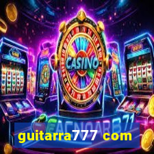 guitarra777 com